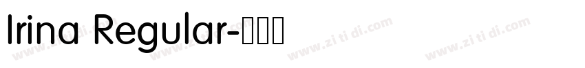 Irina Regular字体转换